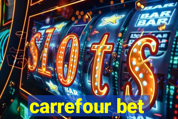 carrefour bet